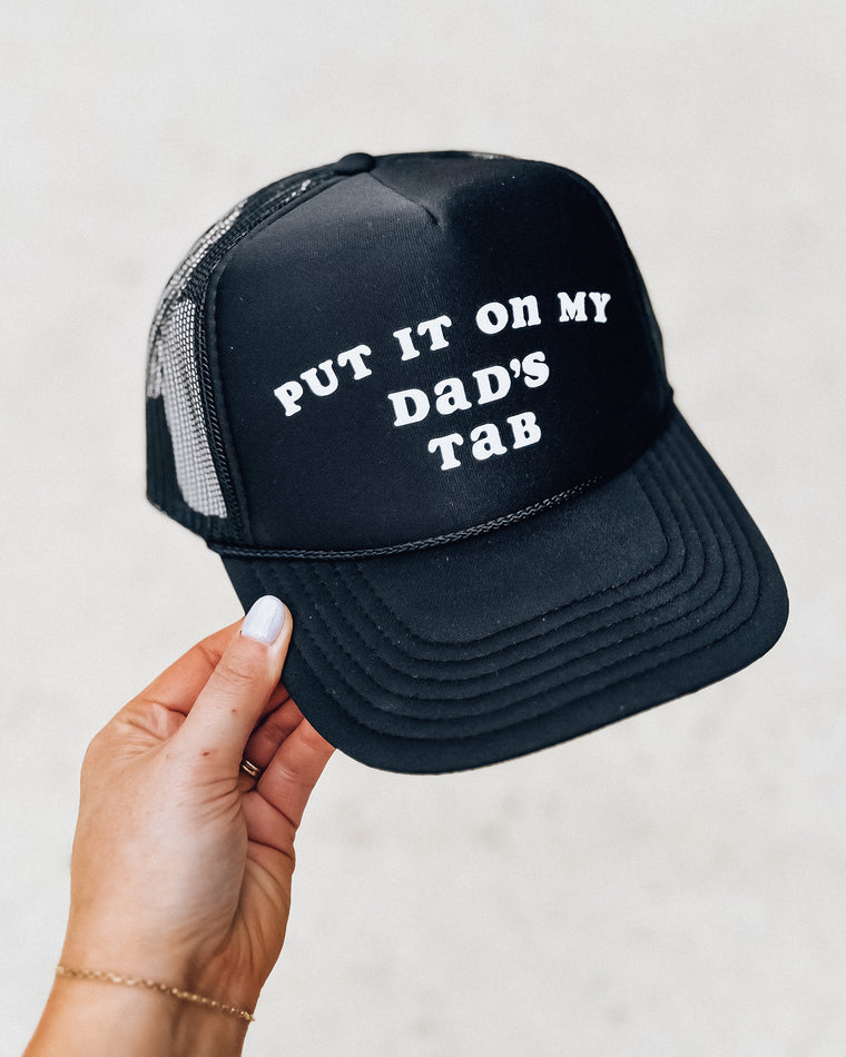 Put It On My Dads Tab - Trucker Hat [black]