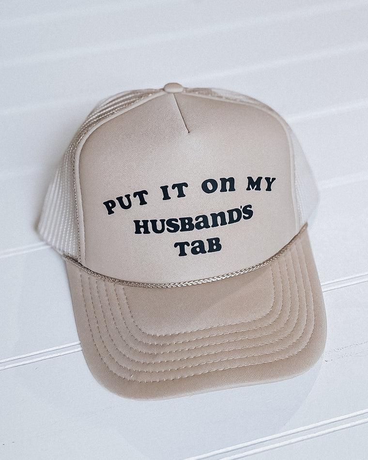 Put it on my Husbands Tab - Trucker Hat [khaki/black]