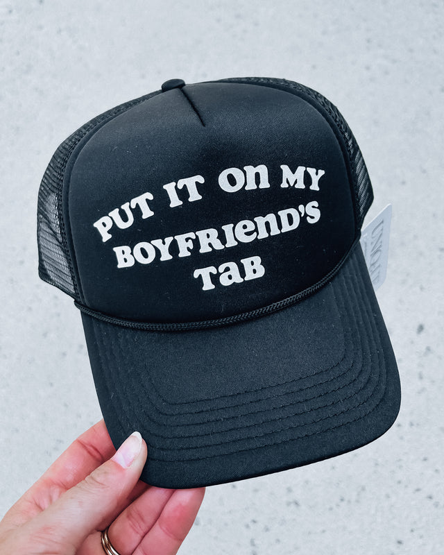 Put it on my Boyfriends Tab - Trucker Hat [black/white]